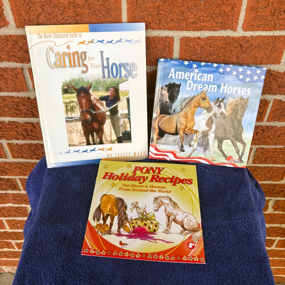 Lot of 3 Horse Care, American Dream Horses & Pony Recipe Books*